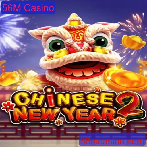 CHINESENEWYEAR2: Uma Viagem ao Mundo do 56M Casino