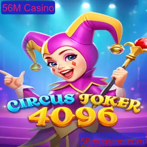 CircusJoker4096: Explorando a Excitante Aventura do 56M Casino