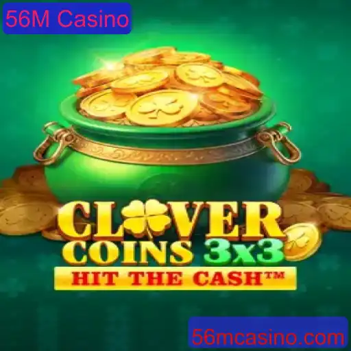 Clovercoin3x3: A Nova Sensação do 56M Casino
