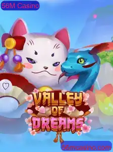 ValleyofDreams: Mistérios e Aventuras no 56M Casino